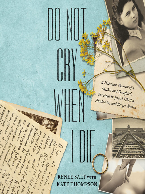 Title details for Do Not Cry When I Die by Renee Salt - Wait list